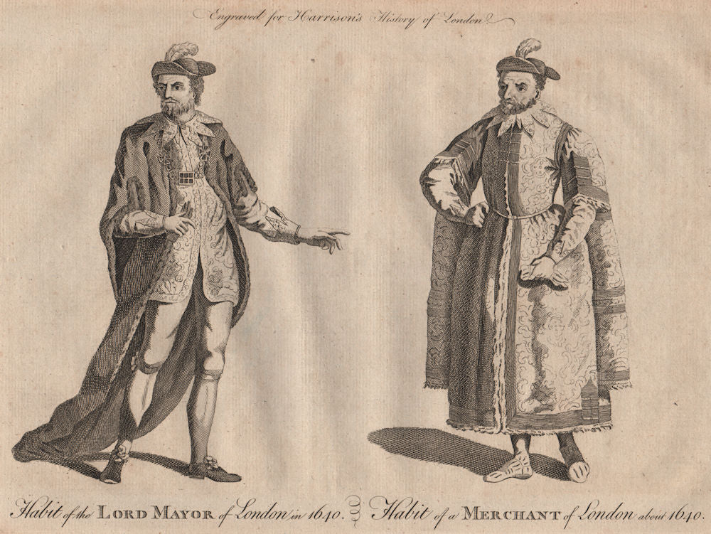 LONDON GENTLEMENS' COSTUMES 1640. Lord Mayor & Merchant habits. HARRISON 1775